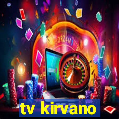 tv kirvano